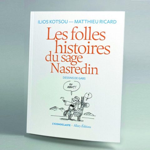 Les folles histoires du sage Nasredin